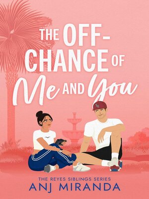 cover image of The Off-Chance of Me and You